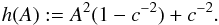 \appendix \setcounter{section}{3} \begin{eqnarray*} h(A):=A^2(1-c^{-2})+c^{-2}. \end{eqnarray*}