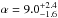 \hbox{$\alpha=9.0^{+2.4}_{-1.6}$}