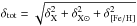 \hbox{$\delta_{\rm tot}=\sqrt{\delta_{\rm{X}}^2+\delta_{\rm{X}\odot}^2+\delta_{\rm{[Fe/H]}}^2}$}