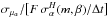 \hbox{$\sigma_{\mu_\alpha}/\bigl[ F \, \sigma_\alpha^H(m,\beta)/\Delta t \bigr]$}