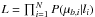 \hbox{$ L = \prod_{i=1}^N P(\mu_{b,i}|l_i)$}