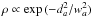 \hbox{$\rho \propto \exp{(-d^2_a/w^2_a)}$}