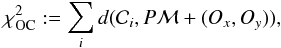 \begin{equation} \chi^2_{\rm OC}:=\sum_i d(\mathcal{C}_i,P\mathcal{M}+(O_x,O_y)), \end{equation}