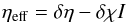 \appendix \setcounter{section}{1} \begin{equation} \eta_{\rm{eff}} = \delta \eta - \delta \chi I \end{equation}