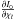 \hbox{$\frac{\partial I_0}{\partial \chi_l}$}