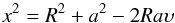 \begin{equation} x^{2} = R^{2} + a^{2} - 2 R a \upsilon \end{equation}