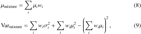 \begin{eqnarray} && \mu_{\mathrm{mixture}} = \sum_i \mu_i w_i \label{eqn:ev} \\ && \mathrm{Var}_{\mathrm{mixture}} = \sum_i w_i \sigma_i^2 + \sum_i w_i \mu_i^2 - \left( \sum_i w_i \mu_i \right)^2 \label{eqn:var}, \end{eqnarray}