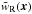 \hbox{$\tilde{w}_{\rm R}({\vec x})$}