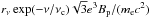 \hbox{$r_\nu\exp(-\nu/\nu_{\rm c})\sqrt{3}e^3B_{\rm p}/(m_{\rm e} c^2)$}