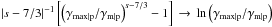 \hbox{$\vert s-7/3\vert^{-1} \left[\left(\gamma_{\rm max\vert p}/\gamma_{\rm m\vert p}\right)^{s-7/3}-1\right]\,\rightarrow\,\ln\left(\gamma_{\rm max\vert p}/\gamma_{\rm m\vert p}\right)$}