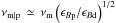 \hbox{$\nu_{\rm m\vert p}\,\simeq\,\nu_{\rm m}\left(\epsilon_{B{\rm p}}/\epsilon_{B{\rm d}}\right)^{1/2}$}