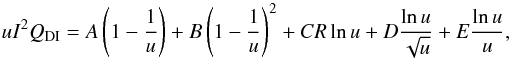 \appendix \setcounter{section}{2} \begin{equation} \displaystyle uI^2Q_{\rm DI} = A\left(1-{1\over u}\right) + B\left(1 - {1\over u}\right)^2 + C R \ln u + D {\ln u\over \sqrt{u}} + E{\ln u\over u}, \label{eqn:younger} \end{equation}