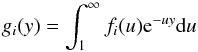 \appendix \setcounter{section}{2} \begin{equation} \displaystyle g_i(y) = \int_1^\infty f_i(u) {\rm e}^{-uy} \mathrm{d}u\\ \end{equation}