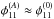 \hbox{$\phi_{11}^{(A)} \approx \phi_{11}^{(0)}$}