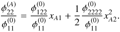 \appendix \setcounter{section}{3} \begin{equation} \dfrac{\phi_{22}^{(A)}}{\phi_{11}^{(0)}} = \dfrac{\phi_{122}^{(0)}}{\phi_{11}^{(0)}} x_{A1} + \dfrac12 \dfrac{\phi_{2222}^{(0)}}{\phi_{11}^{(0)}} x_{A2}^2 . \end{equation}