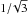 \hbox{$1/\!\sqrt{3}$}