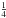 \hbox{$\frac{1}{4}$}