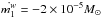 \hbox{$\dot{m^w_1}=-2\times 10^{-5} M_\odot $}
