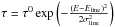 \hbox{$\tau = \tau^{0} \exp\left(-\frac{(E-E_\mathrm{line})^2}{2\sigma_\mathrm{ line}^2}\right)$}