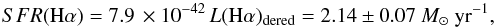 \begin{equation} SFR\mathrm{(H}\alpha) = 7.9\,\times 10^{-42}\,L(\mathrm{H}\alpha)_{\mathrm{dered}}=2.14\pm 0.07~M_{\odot}~\mathrm{yr}^{-1}, \end{equation}