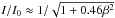 \hbox{$I/I_0\approx1/\sqrt{1+0.46\beta^2}$}