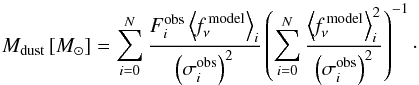 \begin{equation} M_{\rm dust}\left[\msun\right]=\suma\left(\sumb\right)^{-1} \label{eq:dustmass} \cdot \end{equation}