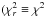 \hbox{$(\chi^2_r\equiv \chi^2$}