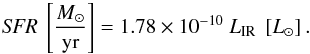 \begin{equation} {\it SFR}~\left[\frac{\msun}{\rm yr}\right]=1.78\times10^{-10}~\lir~\left[L_{\odot}\right]. \label{eq:sfr} \end{equation}