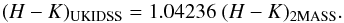 \appendix \setcounter{section}{1} \begin{equation} (H-K)_{\rm UKIDSS} = 1.04236 \; (H-K)_{\rm 2MASS}. \end{equation}