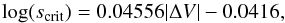 \begin{equation} \mathrm{log}(s_{\rm crit}) = 0.04556|\Delta V|-0.0416, \label{eq:ang_sep_crit} \end{equation}