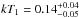 \hbox{$kT_1=0.14_{-0.05}^{+0.04}\,$}