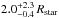 \hbox{$2.0^{+2.3}_{-0.4}\,R_{\rm star}$}