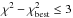 \hbox{$\chi^2-\chi_{\rm best}^2\leq 3$}