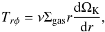 \appendix \setcounter{section}{2} \begin{equation} T_{r\phi} = \nu \Sigma_\mathrm{gas} r \frac{{\rm d}\Omega_{\rm K}}{{\rm d}r}, \end{equation}