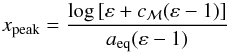 \appendix \setcounter{section}{3} \begin{equation} \label{eq:rpeak} x_\mathrm{peak} = \frac{\log \left[ \varepsilon +c_\mathcal{M}(\varepsilon-1)\right]}{a_\mathrm{eq}(\varepsilon-1)} \end{equation}