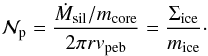 \appendix \setcounter{section}{3} \begin{equation} \label{eq:Np} \mathcal{N}_{\rm{p}} = \frac{\dot{M}_\mathrm{sil}/m_\mathrm{core}}{2\pi r v_\mathrm{peb}} = \frac{\Sigma_\mathrm{ice}}{m_\mathrm{ice}}\cdot \end{equation}
