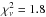 \hbox{$\chi^2_\nu=1.8$}