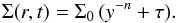 \begin{equation} \Sigma(r,t) = \Sigma_0\, ( y^{-n} + \tau ). \label{eq:sigma-tau} \end{equation}