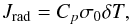 \begin{equation} J_{\rm rad} = C_p \sigma_0 \delta T, \end{equation}