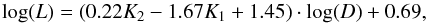 \begin{equation} \label{eq:scalingkl} \log(L) = (0.22 K_2 - 1.67 K_1 + 1.45)\cdot\log(D) + 0.69, \end{equation}