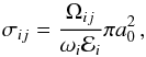 \begin{equation} \sigma_{ij} = \frac{\Omega_{ij}}{ \omega_{i} {\cal E}_{i}}\pi a_{0}^{2}\,, \label{Eq:Omega} \end{equation}