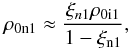 \begin{eqnarray*} \rho_{\rm 0n1}\approx \frac{\xi_{n1}\rho_{\rm 0i1}}{1-\xi_{\rm n1}}, \end{eqnarray*}
