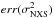 \hbox{$err(\sigma^2_{\text{NXS}})$}