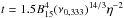 \hbox{$t=1.5B_{15}^4 (\nu_{0,333})^{14/3}\eta^{-2}$}