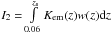 \hbox{$I_{2}= \int\limits_{0.06}^{z_{\rm s}}{K_{\rm em}(z)w(z){\rm d}z}$}