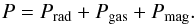 \begin{equation} P = P_{\rm rad}+P_{\rm gas}+P_{\rm mag}. \label{eq:pmag} \end{equation}