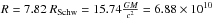\hbox{$R = 7.82~R_{\rm Schw} = 15.74 \frac{G M}{c^2} = 6.88 \times 10^{10} $}