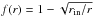 \hbox{$f(r) = 1 - \sqrt{r_{\rm in}/r}$}