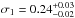 \hbox{$\sigma_1 = 0.24^{+0.03}_{-0.02}$}