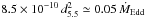 \hbox{$8.5\times10^{-10}\,d_{5.5}^2\simeq0.05\,\dot{M}_{\rm Edd}$}